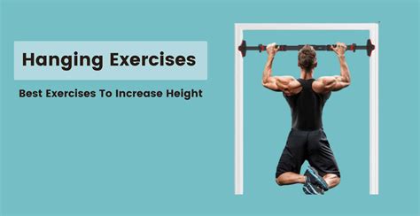 hanging exercises to increase height|50 Best Exercises to Increase Height by Experts .